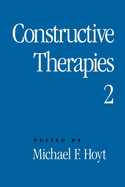 Constructive Therapies V2: Volume 2