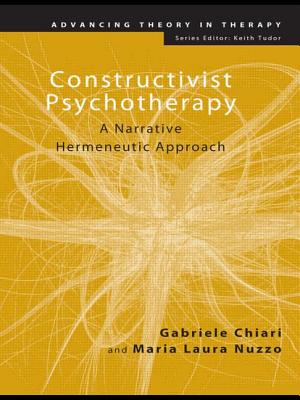 Constructivist Psychotherapy: A Narrative Hermeneutic Approach - Chiari, Gabriele, and Nuzzo, Maria Laura