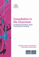 Consultation in the Classroom - Arnot, Madeleine, and McIntyre, Donald, and Pedder, David