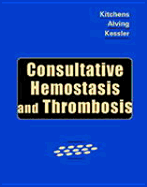 Consultative Hemostasis and Thrombosis