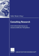 Consulting Research: Unternehmensberatung Aus Wissenschaftlicher Perspektive