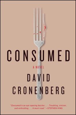 Consumed - Cronenberg, David