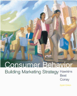 Consumer Behavior: Building Marketing Strategy