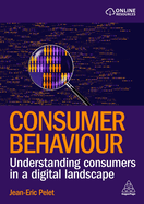 Consumer Behaviour: Understanding Consumers in a Digital Landscape