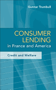 Consumer Lending in France and America: Credit and Welfare