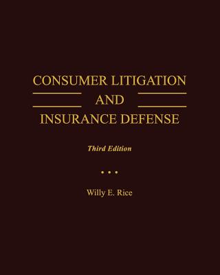 Consumer Litigation and Insurance Defense - Rice, Willy E