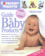 Consumer Reports Guide to Baby Products - Jones, Sandy