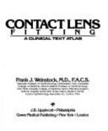 Contact Lens Fitting: A Clinical Text Atlas - Weinstock, Frank J