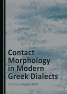 Contact Morphology in Modern Greek Dialects