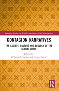 Contagion Narratives: The Society, Culture and Ecology of the Global South