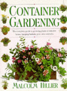 Container gardening - Hillier, Malcolm