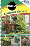 Container Gardens: Simple Steps for Creating Easy-Care Gardens - Rogers, Marilyn