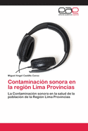 Contaminacion Sonora En La Region Lima Provincias