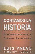 Contamos la Historia - Palau, Luis, and Robnett, Timothy