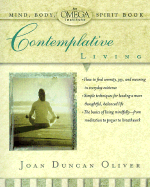 Contemplative Living - Oliver, Joan D