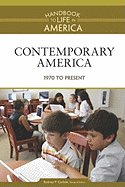 Contemporary America: 1970 to the Present