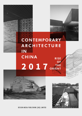 Contemporary Architecture in China Rise of the Orient 2017 - Zhao, Min