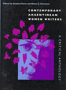 Contemporary Argentinean Women Writers: A Critical Anthology