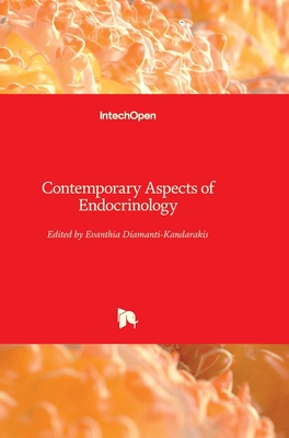 Contemporary Aspects of Endocrinology - Diamanti-Kandarakis, Evanthia (Editor)