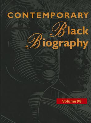 Contemporary Black Biography: Profiles from the International Black Community - Mazurkiewicz, Margaret (Editor)