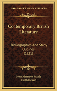 Contemporary British Literature: Bibliographies and Study Outlines (1921)
