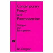 Contemporary British Poetry and Postmodernism: Dialogue and Estrangement