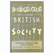 Contemporary British Society: A New Introduction to Sociology - Abercrombie, Nicholas, and Warde, Alan