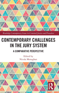 Contemporary Challenges in the Jury System: A Comparative Perspective
