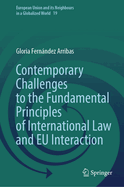 Contemporary Challenges to the Fundamental Principles of International Law and EU Interaction