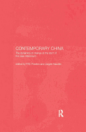 Contemporary China: The Dynamics of Change at the Start of the New Millennium