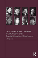 Contemporary Chinese Fiction Writers: Biography, Bibliography, and Critical Assessment