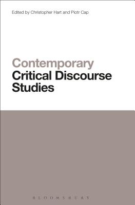 Contemporary Critical Discourse Studies - Hart, Christopher, Prof. (Editor), and Cap, Piotr, Dr. (Editor)