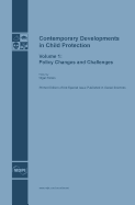 Contemporary Developments in Child Protection: Policy Changes and Challenges