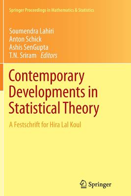 Contemporary Developments in Statistical Theory: A Festschrift for Hira Lal Koul - Lahiri, Soumendra (Editor), and Schick, Anton (Editor), and SenGupta, Ashis (Editor)