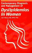 Contemporary Diagnosis and Management of Dyslipidemias in Women