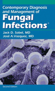 Contemporary Diagnosis and Management of Fungal Infections - Sobel, Jack D