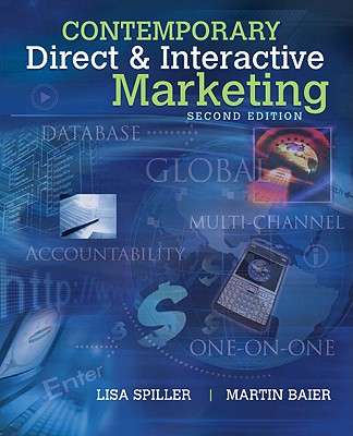 Contemporary Direct & Interactive Marketing - Spiller, Lisa, and Baier, Martin