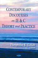 Contemporary Discourses on Ie and C Theory and Practice