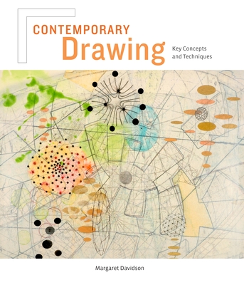 Contemporary Drawing: Key Concepts and Techniques - Davidson, Margaret