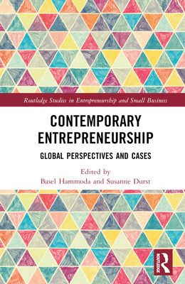 Contemporary Entrepreneurship: Global Perspectives and Cases - Hammoda, Basel (Editor), and Durst, Susanne (Editor)