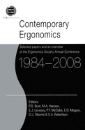 Contemporary Ergonomics 1984-2008: Selected Papers and an Overview of the Ergonomics Society Annual Conference