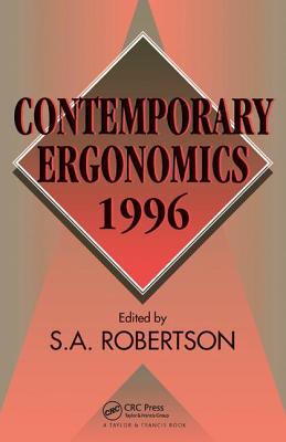 Contemporary Ergonomics 1996 - Robertson, S. A. (Editor)