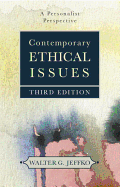 Contemporary Ethical Issues: A Personalist Perspective (Fourth Edition)