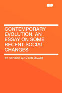 Contemporary Evolution: An Essay on Some Recent Social Changes