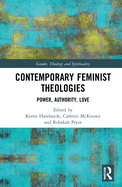 Contemporary Feminist Theologies: Power, Authority, Love