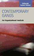 Contemporary Gangs: An Organizational Analysis