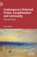 Contemporary Historical Fiction, Exceptionalism and Community: After the Wreck