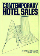 Contemporary Hotel Sales: A Study of Current Hotel Business Promotion Procedures and Practices