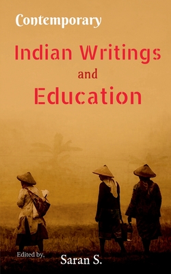 Contemporary Indian Writings and Education - S, Saran