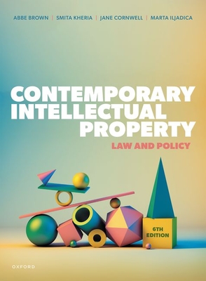 Contemporary Intellectual Property 6th Edition - Brown